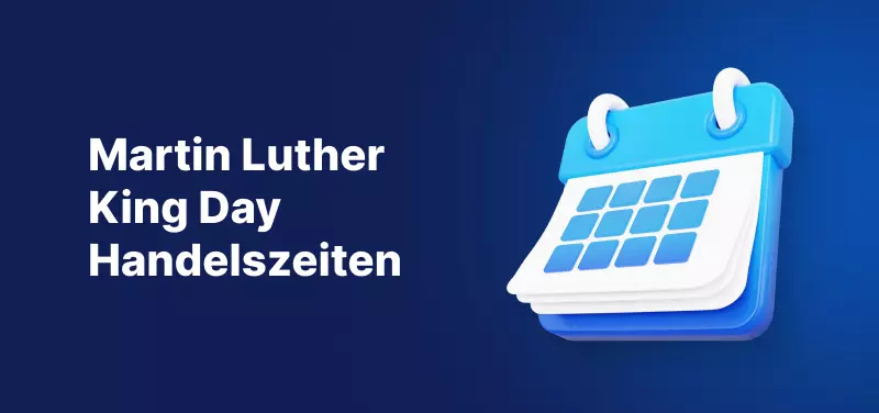 Änderungen der Handelszeiten aufgrund Martin Luther King Day