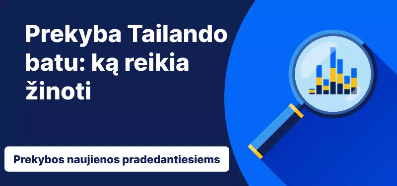 Mėlyname fone lupa ir užrašas „Prekyba Tailando batu: ką reikia žinoti“