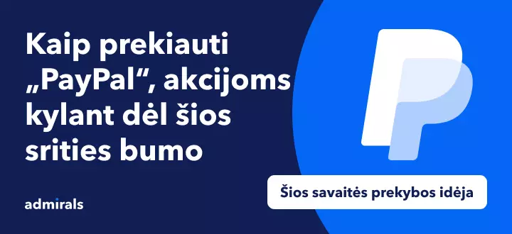 Kaip prekiauti „PayPal“, bendrovės akcijoms pakilus 80 % dėl skaitmeninių mokėjimų bumo