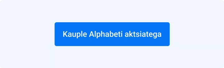 lause "Kauple Alphabeti aktsiatega" sinises kastis