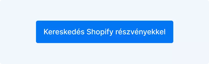 Kereskedés Shopify részvényekkel