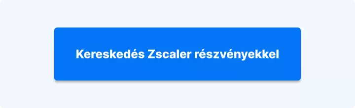 Kereskedés Zscaler részvényekkel