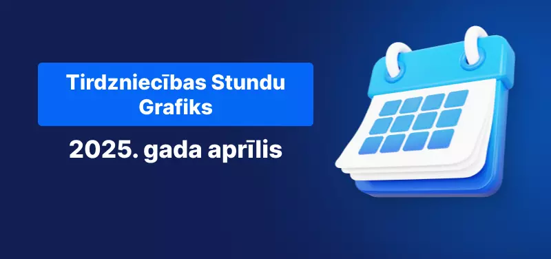 Kalendāra attēls ar tekstu: "Tirdzniecības Grafiks 2025. gada aprīlis"