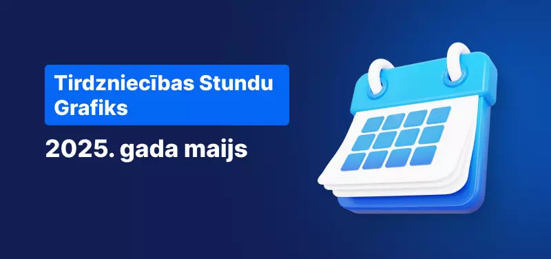 Kalendārs uz zila fona ar baltu tekstu: "2025. gada maija tirdzniecības stundu grafiks".