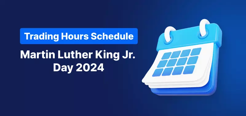 trading hours schedule for MLK Day 2024 header image