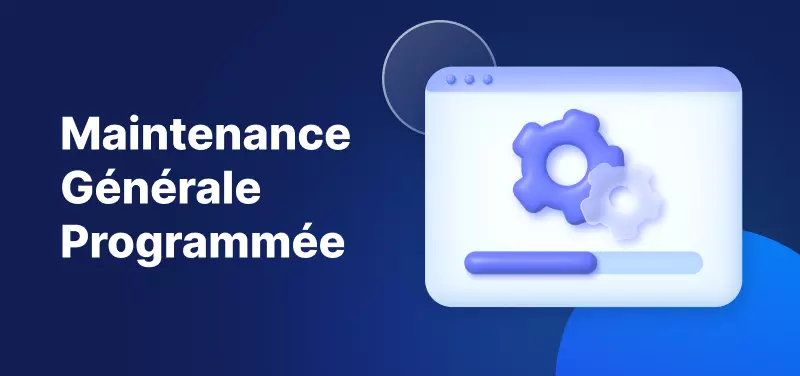 Avis de Maintenance Technique : 21 au 22 Janvier
