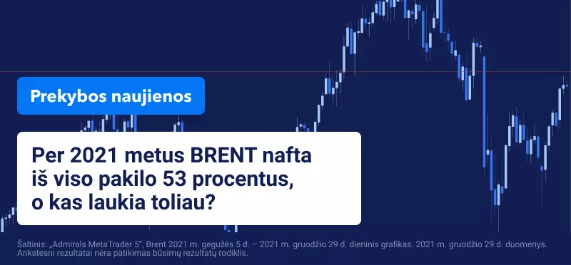 Metams baigiantis, „Brent“ žalia nafta artėja prie 80 JAV dolerių lygio 