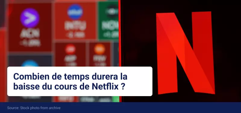 Combien de temps va durer le sell-off de Netflix ?