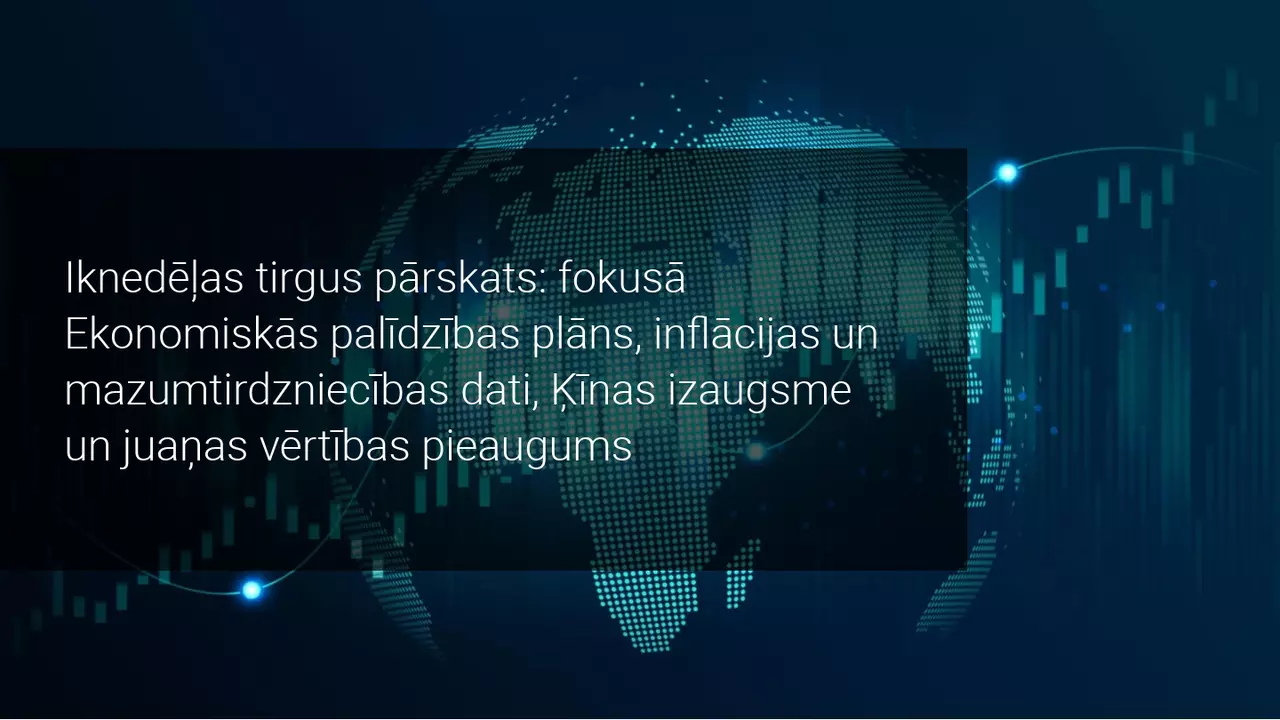 Iknedēļas tirgus pārskats: uzmanības centrā Trampa lēmums par ekonomiskās palīdzības plānu un ekonomiskā pārskata dati