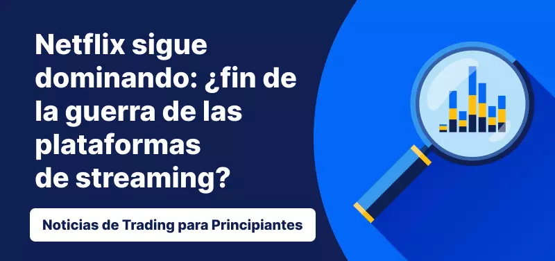 Netflix sigue su camino alcista: ¿se acerca el final de la guerra del streaming?