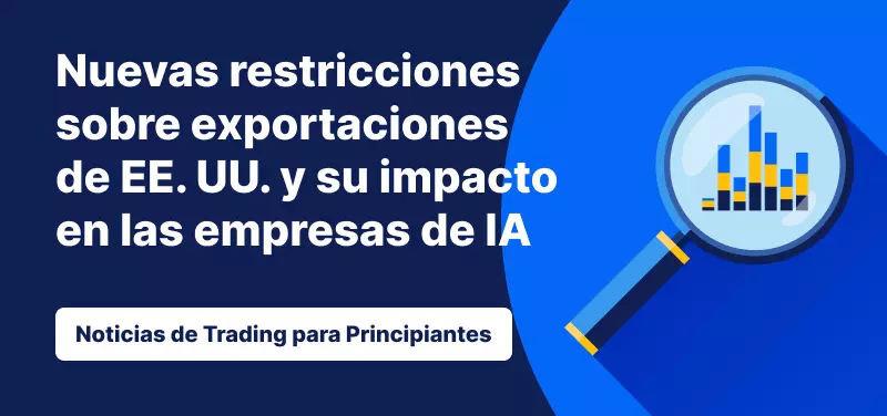 Nuevas restricciones a las exportaciones de EE. UU. y su impacto en las empresas de IA
