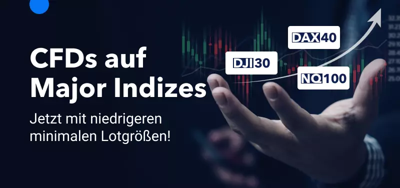 Niedrigere Mindestgrößen für Trades mit CFDs auf Major Indizes 