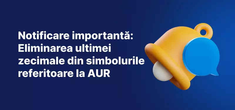 Un banner albastru cu o pictogramă galbenă în formă de clopoțel și titlul: „Anunț important: Eliminarea ultimei zecimale din simbolurile legate de aur”.
