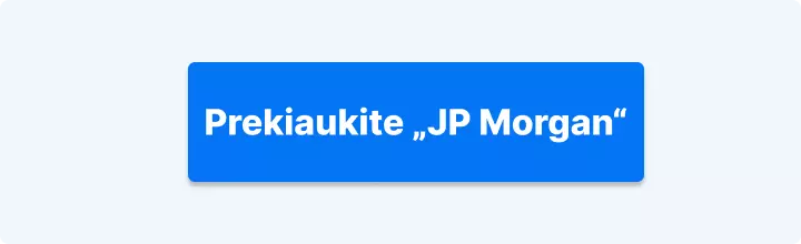 Prekiaukite „JP Morgan“