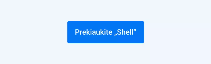 Prekiaukite „Shell“