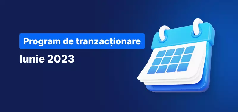 Program de tranzactionare iunie 2023
