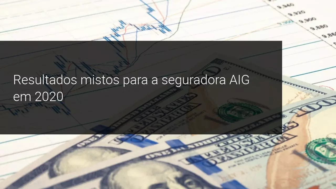 Resultados mistos para a seguradora AIG em 2020 - Admiral Markets