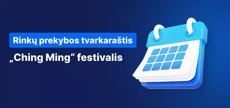 Rinkų prekybos tvarkaraščio pakeitimai dėl „Ching Ming“ festivalio