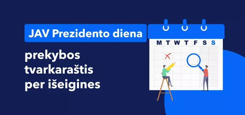 Rinkų prekybos tvarkaraštis per JAV prezidento dieną