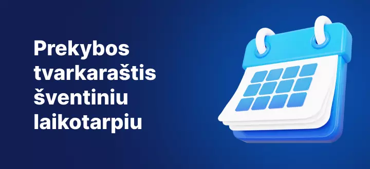 Rinkų prekybos tvarkaraštis šventiniu laikotarpiu