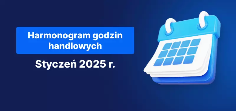 Harmonogram handlu styczeń 2025