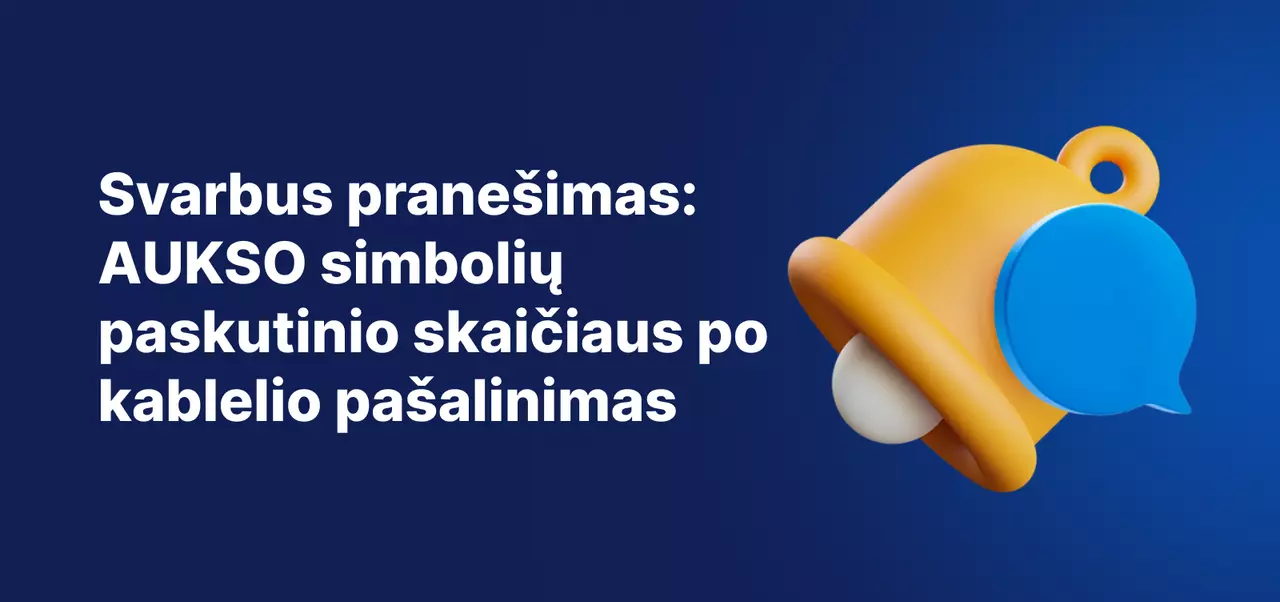 Svarbus pranešimas: AUKSO simbolių paskutinio skaičiaus po kablelio pašalinimas