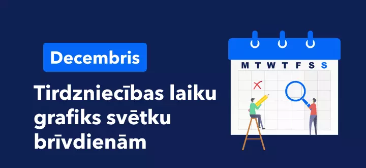 Tirdzniecības laiku izmaiņas decembra brīvdienās