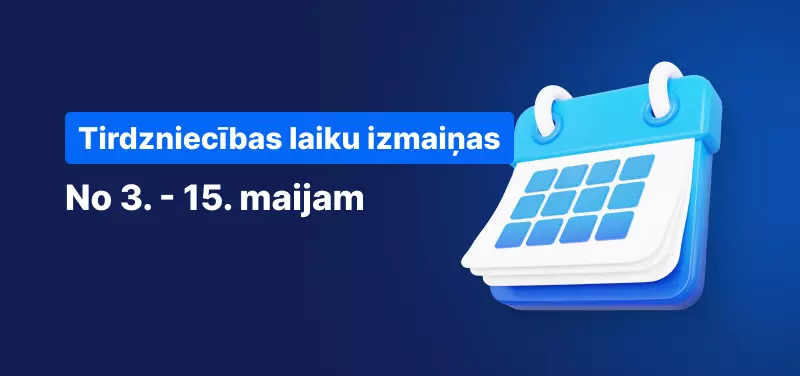 Tirdzniecības laiku izmaiņas 2024. gada maijā