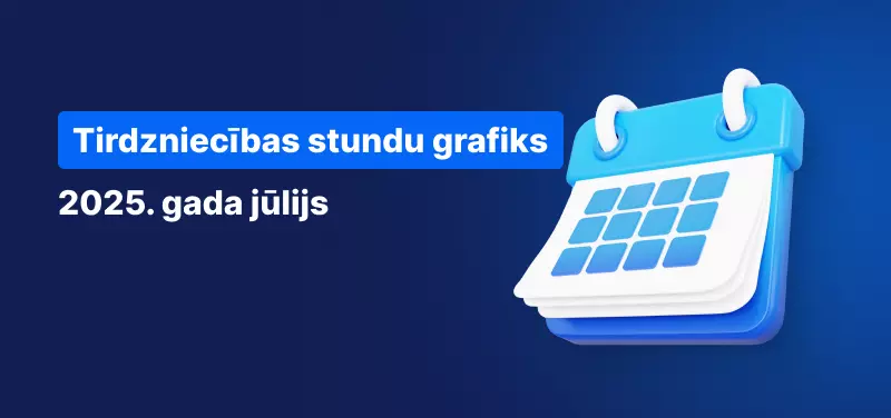 Tirdzniecības stundu grafiks 07.2025