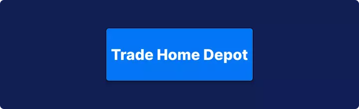 Trade Home Depot