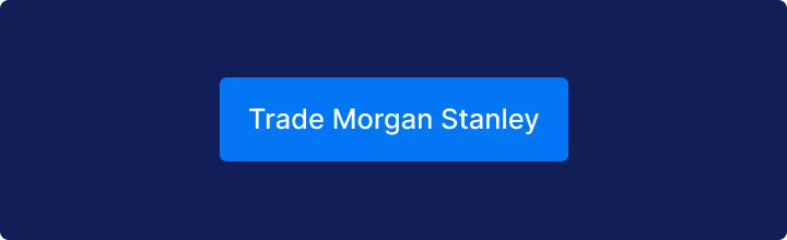 Trade Morgan Stanley