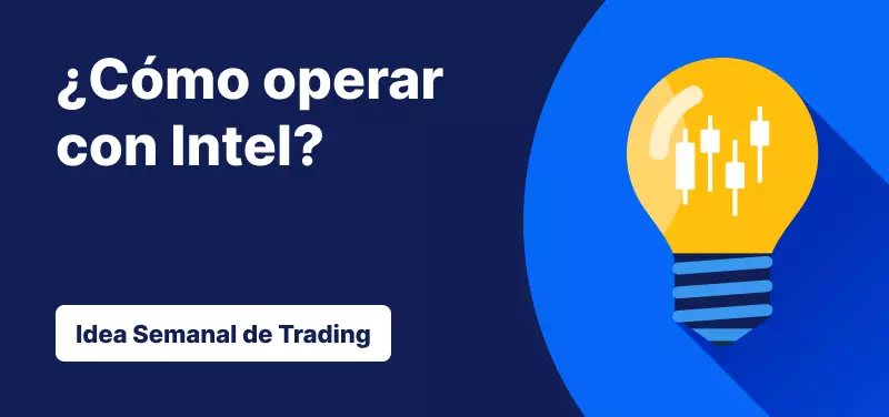 Cómo operar con Intel y sus nuevas plantas de producción de chips para IA