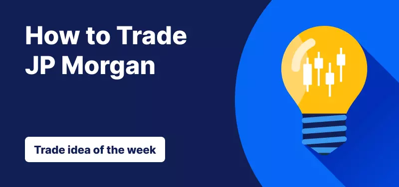 Trade idea of the week JP Morgan