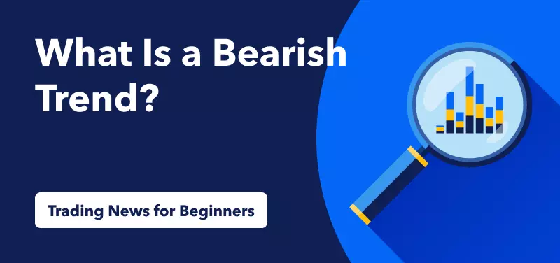 what is a bearish trend?