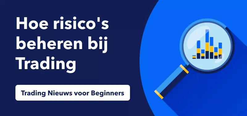 Hoe risico's beheren bij Forex trading