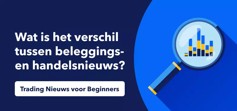 Wat is het verschil tussen beleggings- en handelsnieuws?