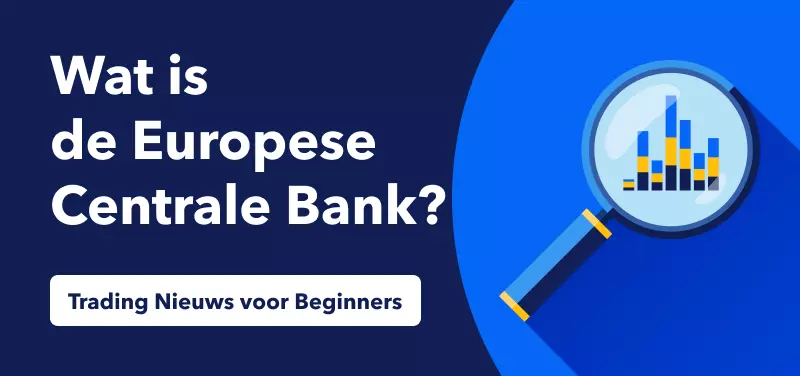 Wat is de Europese Centrale Bank