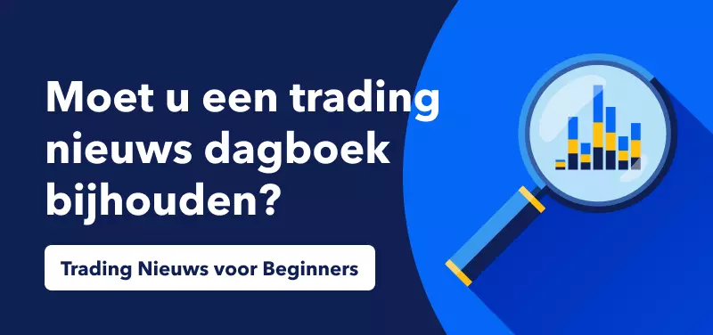 Moet u een trading nieuws dagboek bijhouden?