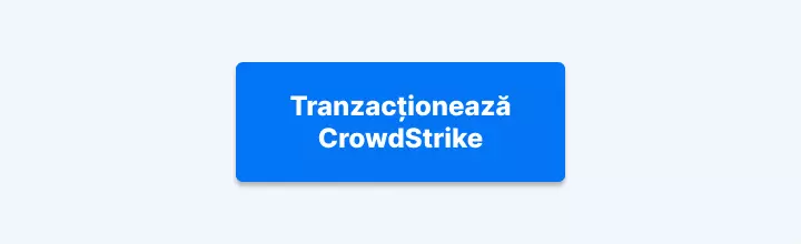 Tranzacționează CrowdStrike