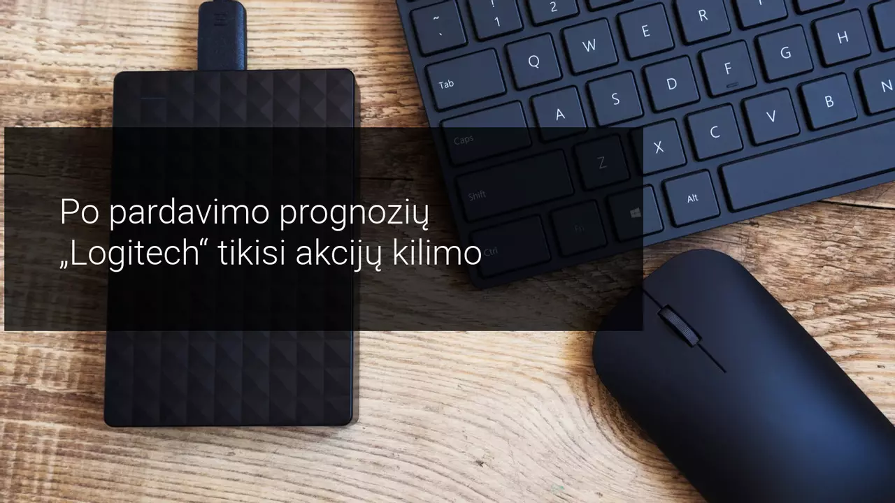 Logitech didina pardavimo prognozes 60 % ir kyla akcijų rinkoje