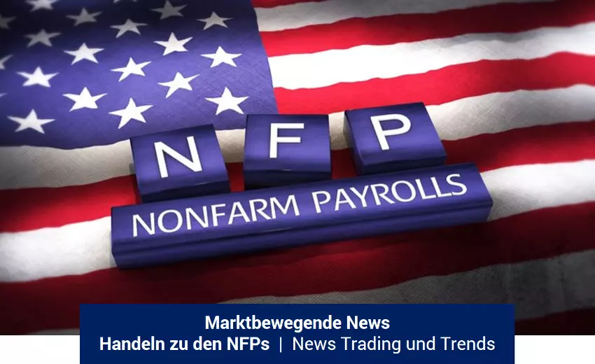NFP Trading - Marktbewegende News