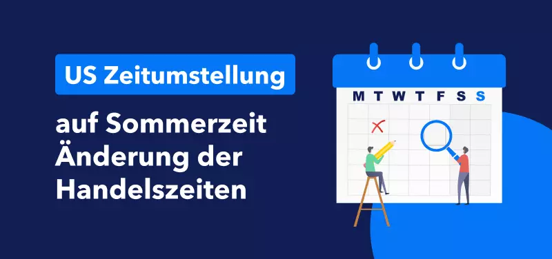 US-Sommerzeit ändert Handelszeiten