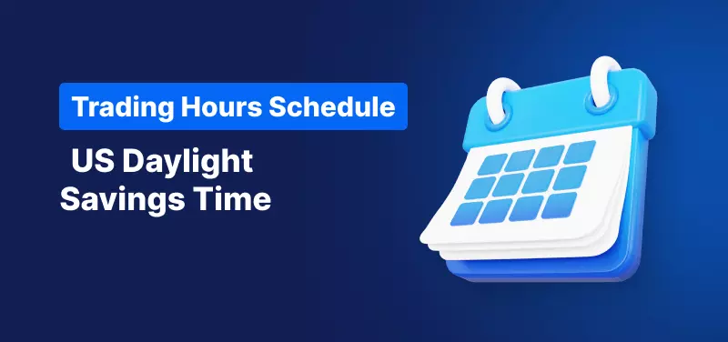 trading schedule changes us daylight savings time