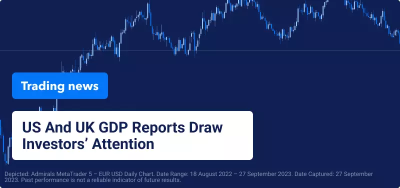 US UK GDP Reports Attract Attention