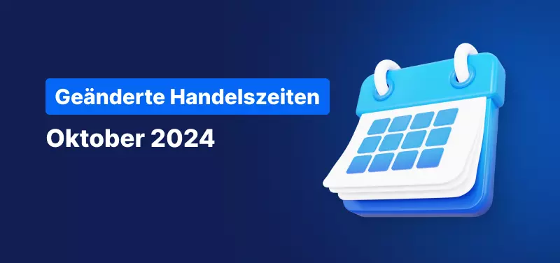 Handelszeiten Oktober 2024