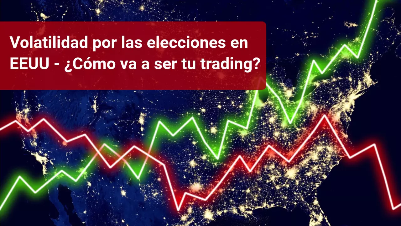 Aumenta la volatilidad por las elecciones en EEUU
