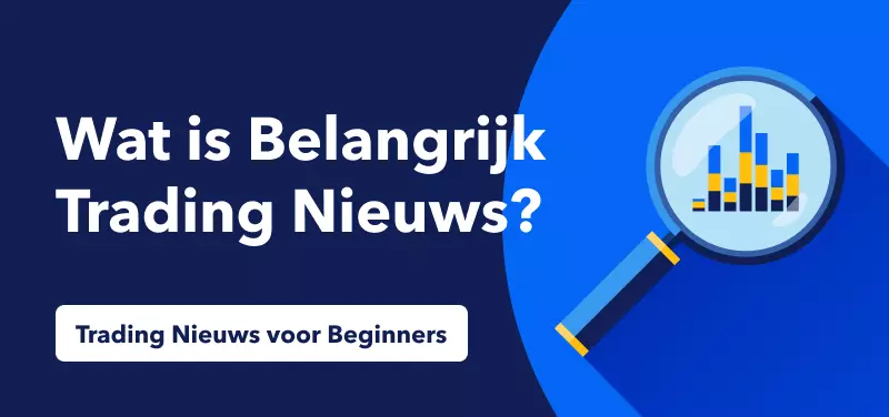 Wat is belangrijk Trading Nieuws?