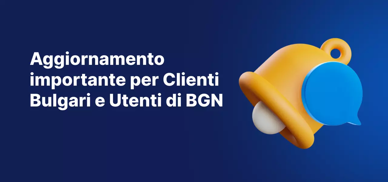 Sfondo blu con immagine di una campana e la scritta in bianco:"Aggiornamento importante per Clienti Bulgari e Utenti di BGN".