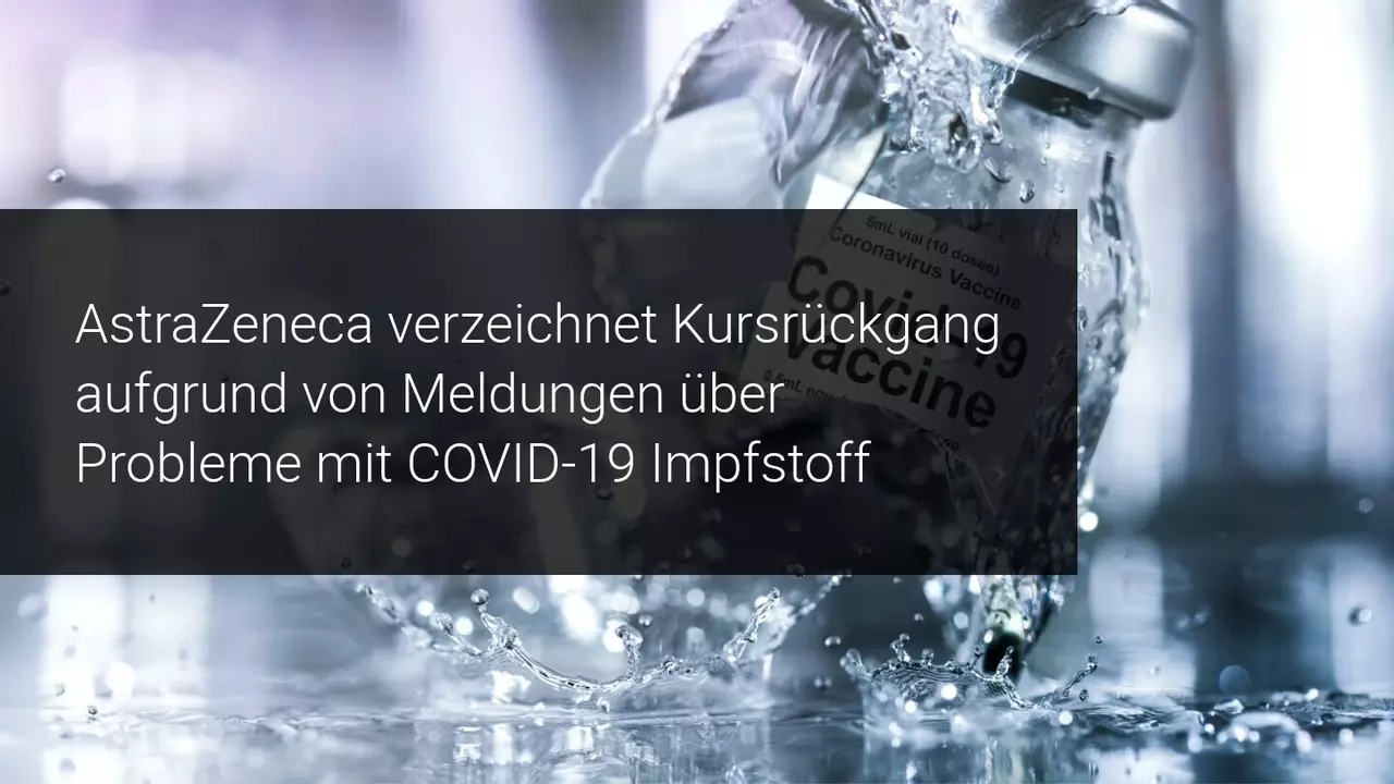 Ungewisse Zukunft für AstraZeneca