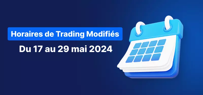 Icône d'un calendrier bleu et blanc sur un fond bleu foncé avec le titre de l'information à transmettre : "Calendrier des Horaires de Trading - 17 au 29 mai 2024"
